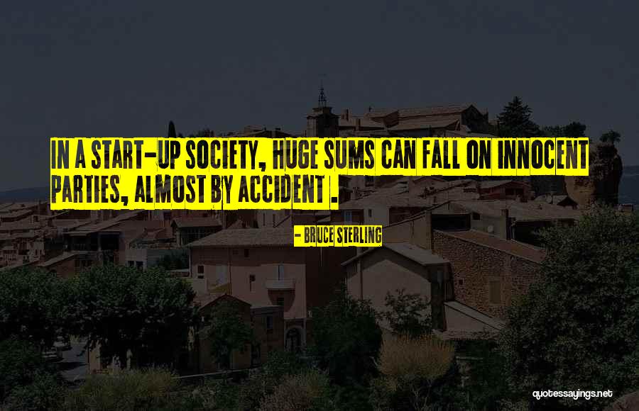 Piled Stones Quotes By Bruce Sterling Piled Stones Quotes By Bruce Sterling