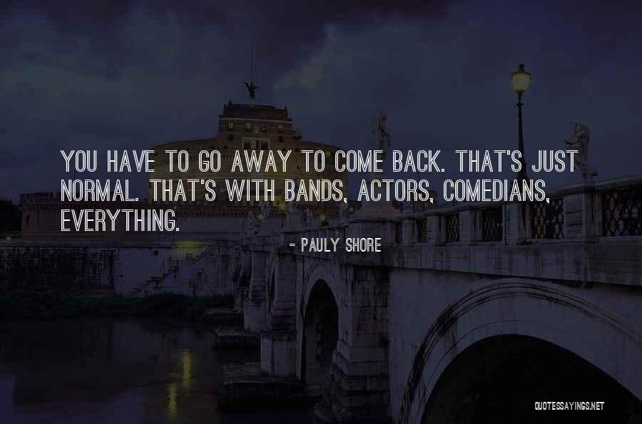 Piletice Quotes By Pauly Shore Piletice Quotes By Pauly Shore
