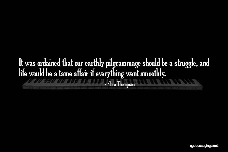 Pilgrammage Quotes By Flora Thompson Pilgrammage Quotes By Flora Thompson