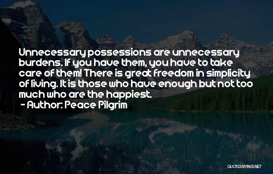 Pilgrim Quotes By Peace Pilgrim