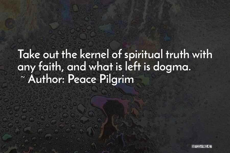 Pilgrim Quotes By Peace Pilgrim