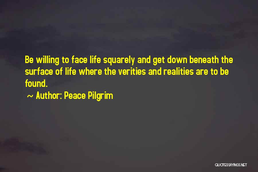 Pilgrim Quotes By Peace Pilgrim