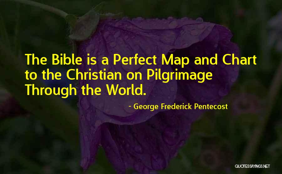 Pilgrimage In Bible Quotes By George Frederick Pentecost