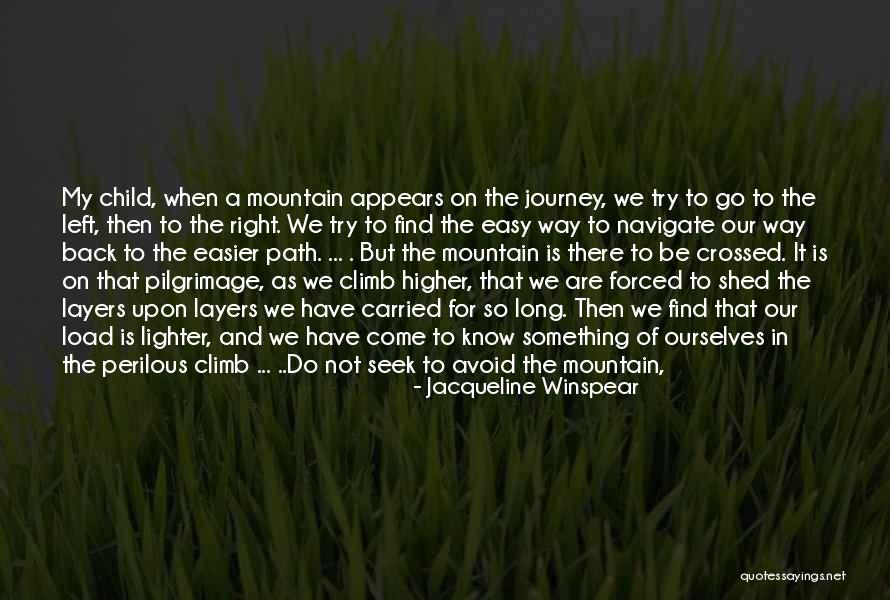 Pilgrimage Journey Quotes By Jacqueline Winspear