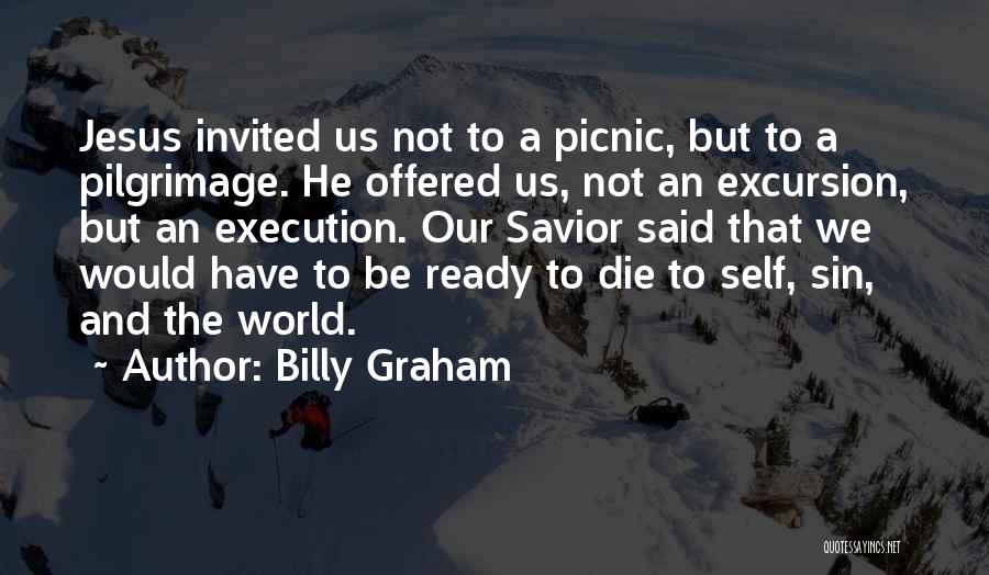 Pilgrimage Quotes By Billy Graham