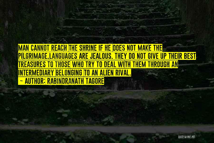 Pilgrimage Quotes By Rabindranath Tagore