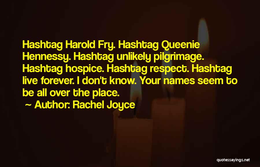 Pilgrimage Quotes By Rachel Joyce