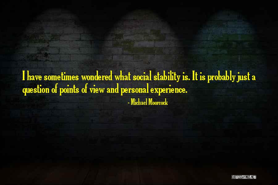 Pilihan Quotes By Michael Moorcock Pilihan Quotes By Michael Moorcock