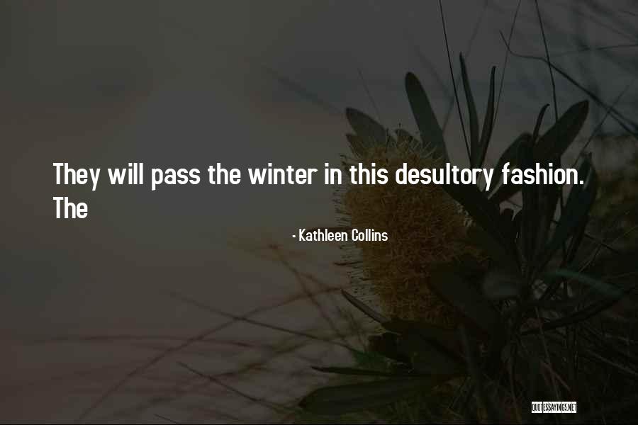 Pilihlah Kehidupan Quotes By Kathleen Collins Pilihlah Kehidupan Quotes By Kathleen Collins
