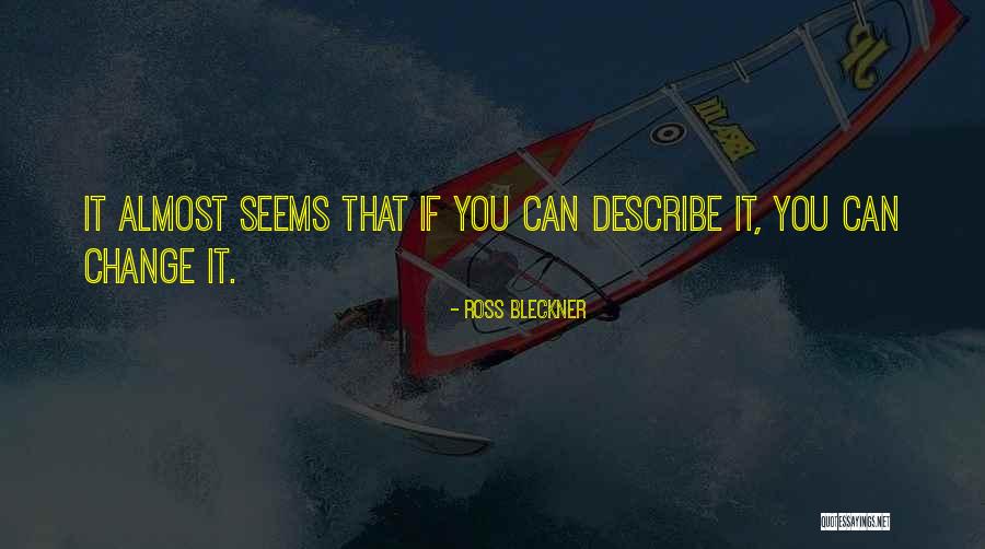 Pilin Quotes By Ross Bleckner Pilin Quotes By Ross Bleckner
