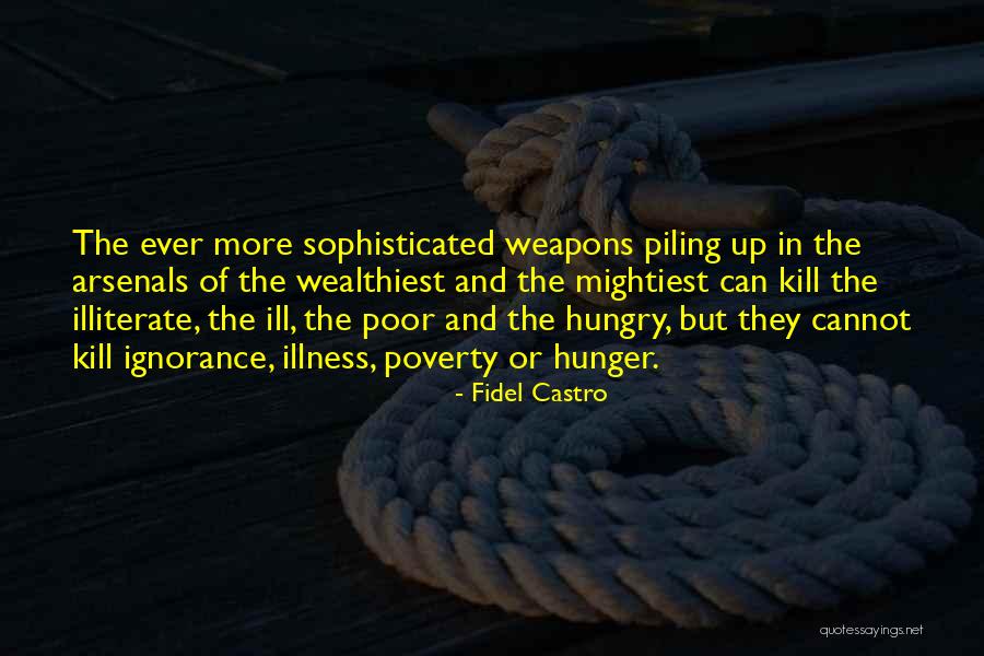 Piling Up Quotes By Fidel Castro Piling Up Quotes By Fidel Castro