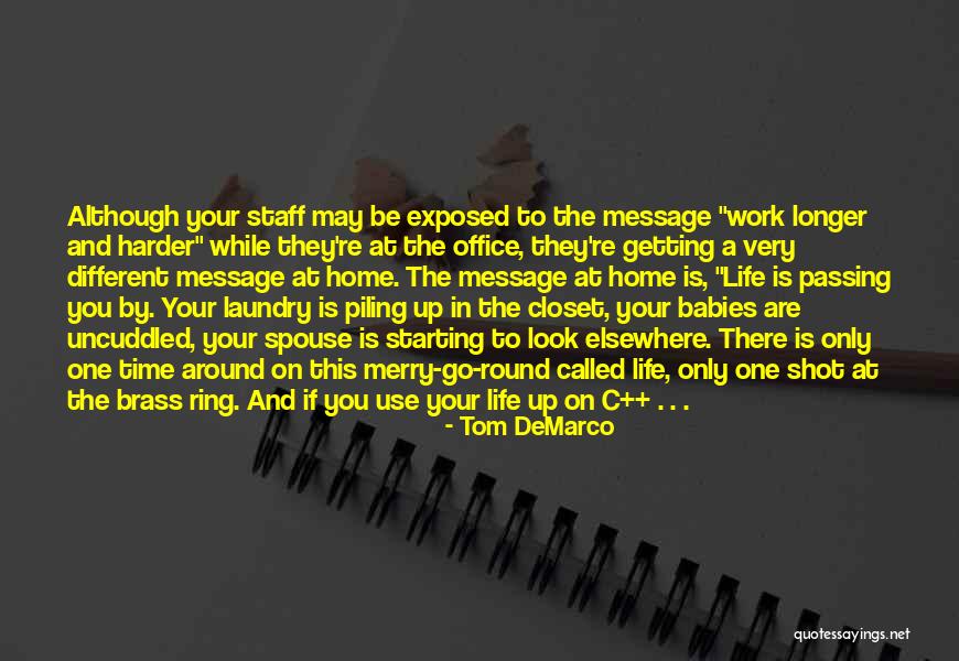 Piling Up Quotes By Tom DeMarco Piling Up Quotes By Tom DeMarco