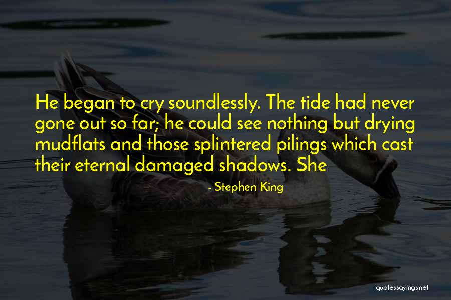 Pilings Plus Quotes By Stephen King Pilings Plus Quotes By Stephen King