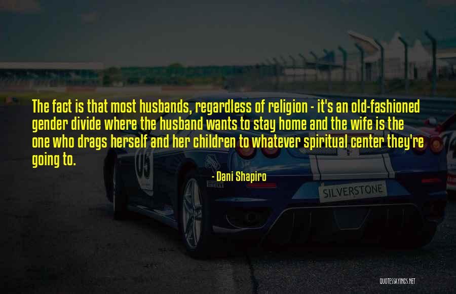 Pilipinas Ngayon Quotes By Dani Shapiro Pilipinas Ngayon Quotes By Dani Shapiro
