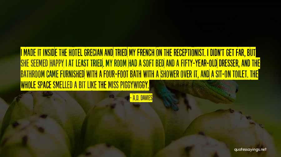 Pilita Clark Quotes By A.D. Davies Pilita Clark Quotes By A.D. Davies