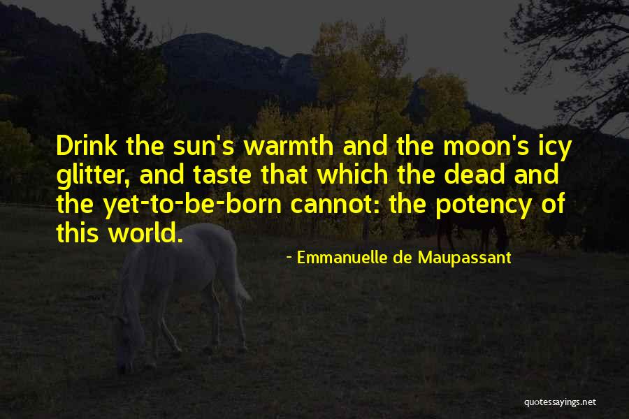 Pillanatok Id Zet Quotes By Emmanuelle De Maupassant Pillanatok Id Zet Quotes By Emmanuelle De Maupassant
