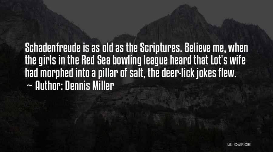 Pillar Of Salt Quotes By Dennis Miller