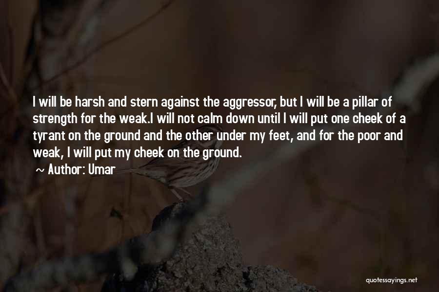 Pillar Of Strength Quotes By Umar