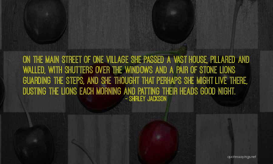 Pillared Quotes By Shirley Jackson Pillared Quotes By Shirley Jackson