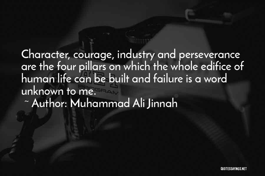 Pillars Of Character Quotes By Muhammad Ali Jinnah