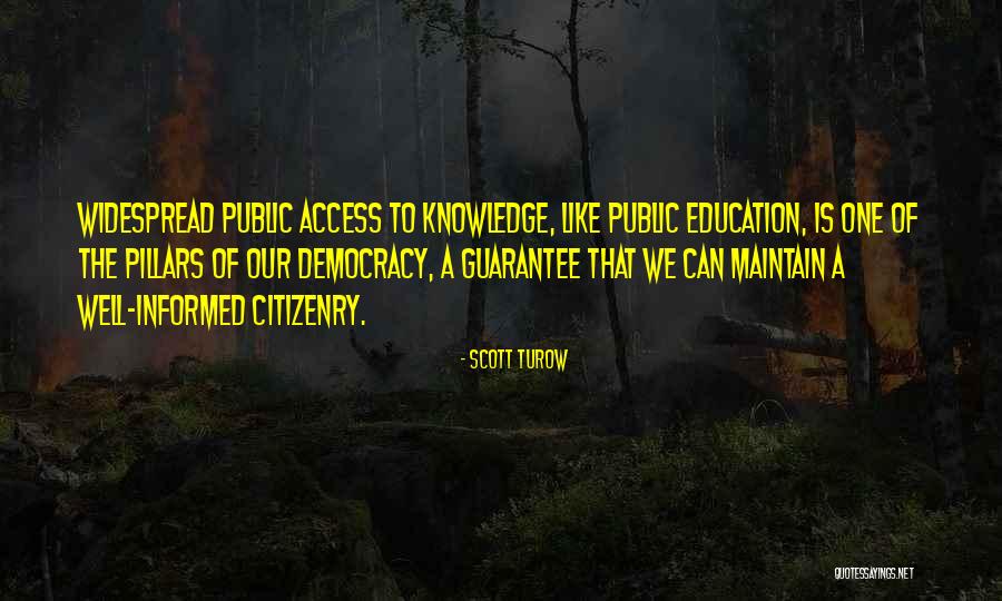 Pillars Of Democracy Quotes By Scott Turow Pillars Of Democracy Quotes By Scott Turow