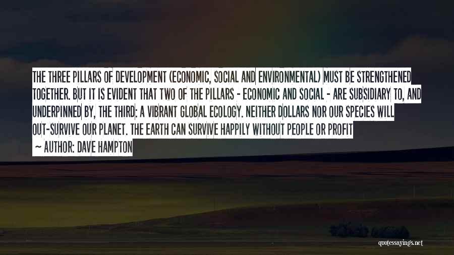 Pillars Of Earth Quotes By Dave Hampton