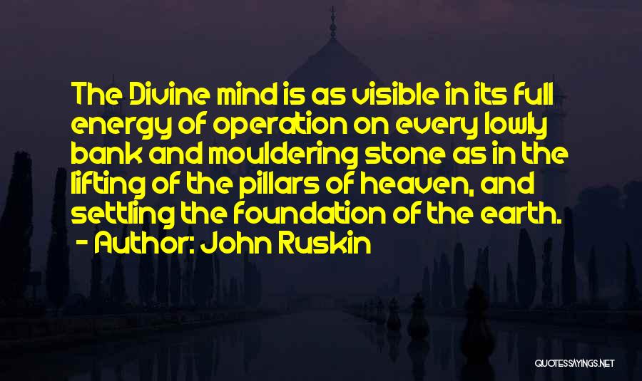 Pillars Of Earth Quotes By John Ruskin