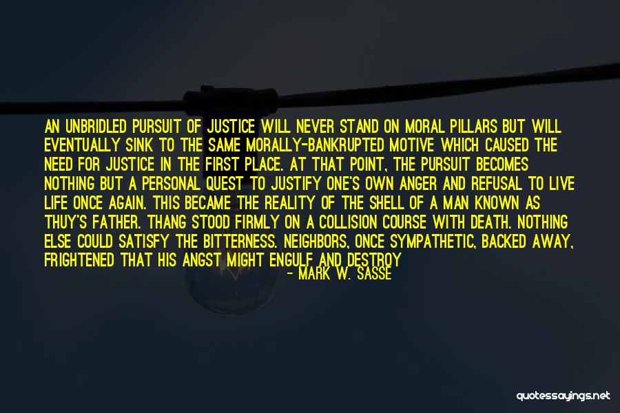 Pillars Of Reality Quotes By Mark W. Sasse Pillars Of Reality Quotes By Mark W. Sasse