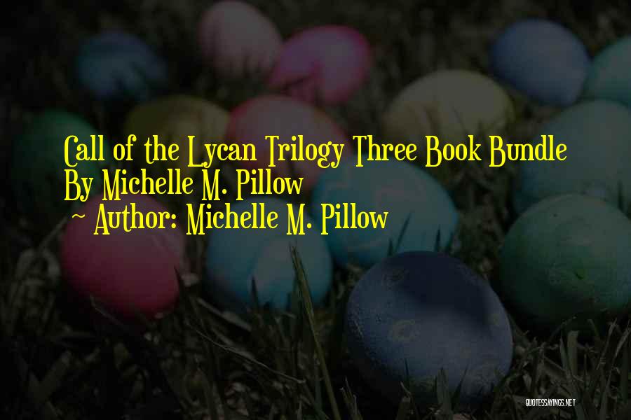 Pillow Book Quotes By Michelle M. Pillow