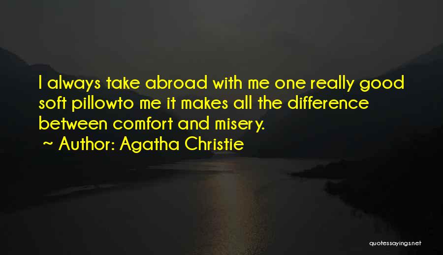 Pillow Quotes By Agatha Christie