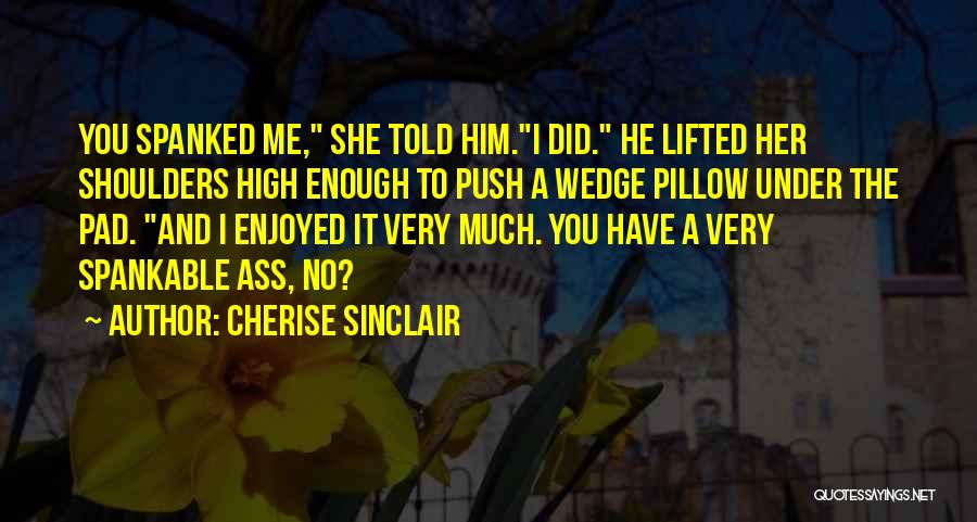 Pillow Quotes By Cherise Sinclair