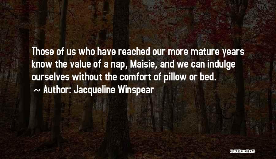 Pillow Quotes By Jacqueline Winspear
