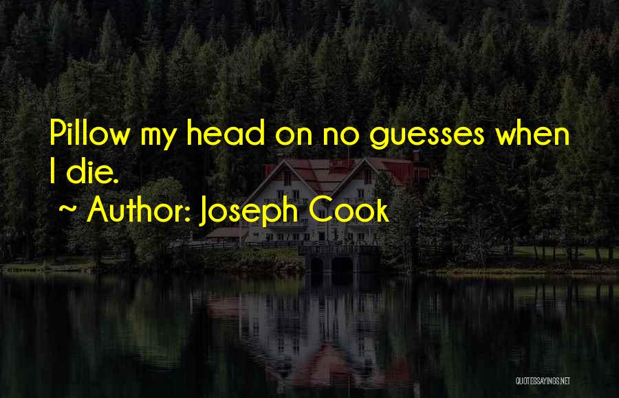 Pillow Quotes By Joseph Cook