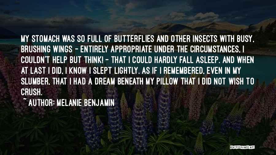 Pillow Quotes By Melanie Benjamin