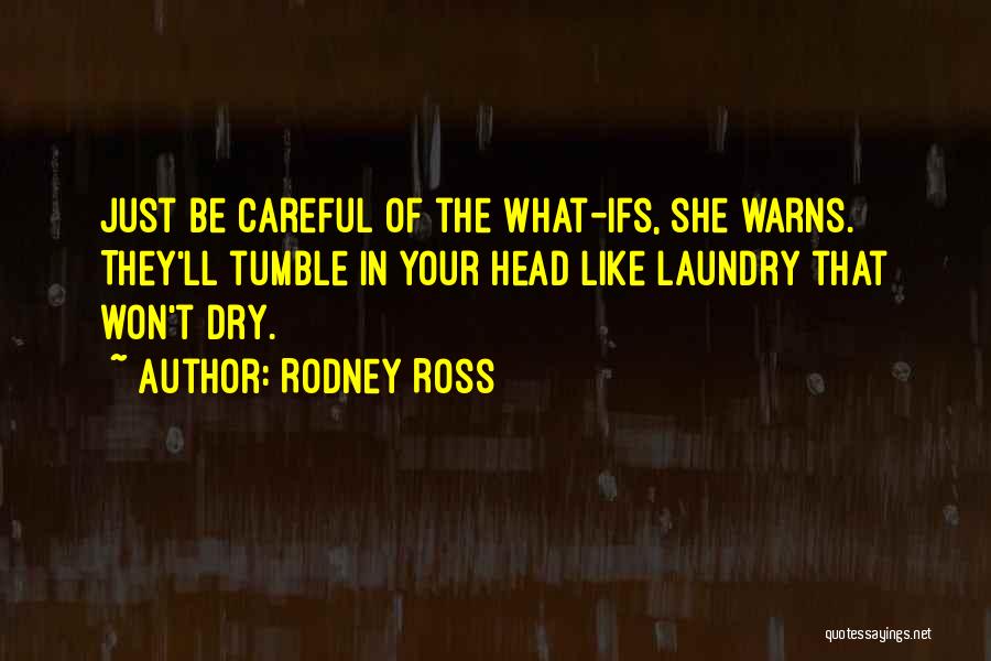 Pillow Talk Quotes By Rodney Ross