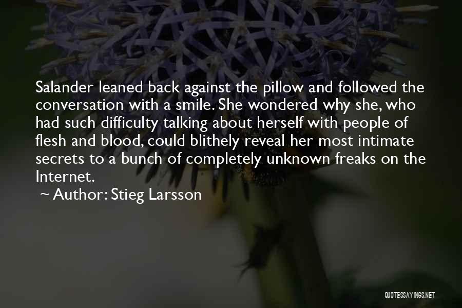 Pillow Talking Quotes By Stieg Larsson