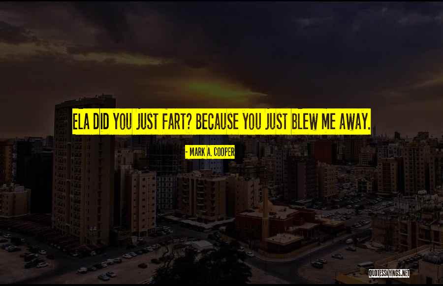 Pillowy Lips Quotes By Mark A. Cooper