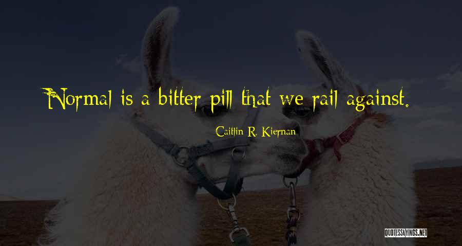 Pills Quotes By Caitlin R. Kiernan Pills Quotes By Caitlin R. Kiernan