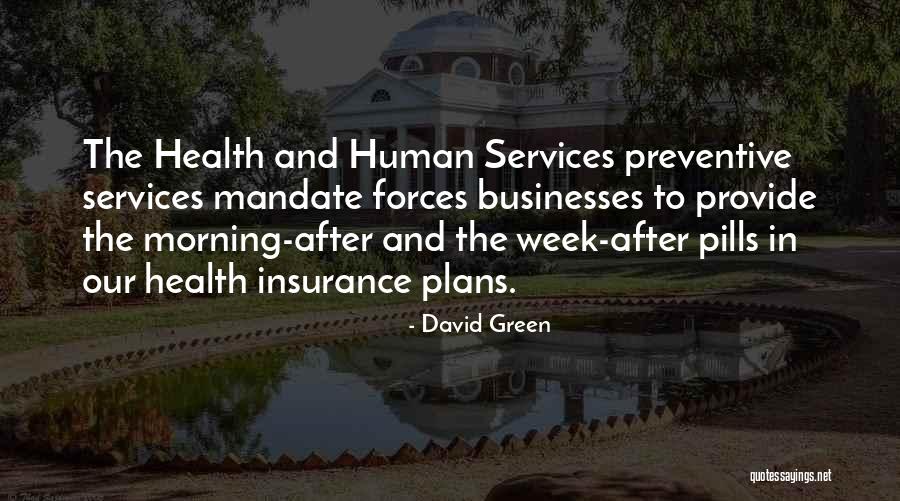 Pills Quotes By David Green Pills Quotes By David Green