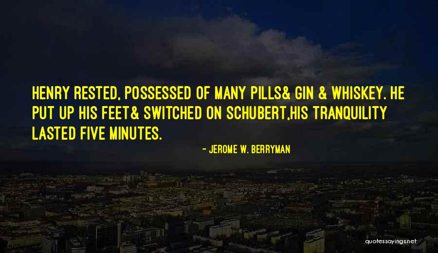 Pills Quotes By Jerome W. Berryman Pills Quotes By Jerome W. Berryman