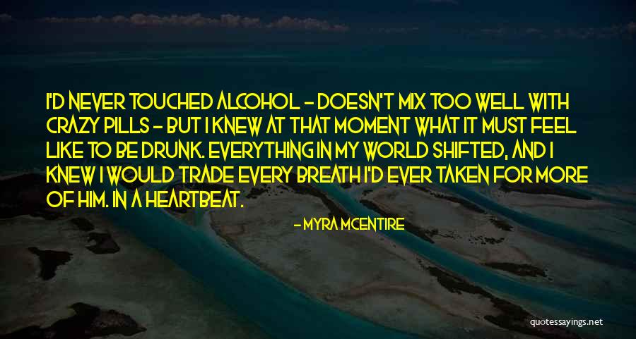 Pills Quotes By Myra McEntire Pills Quotes By Myra McEntire