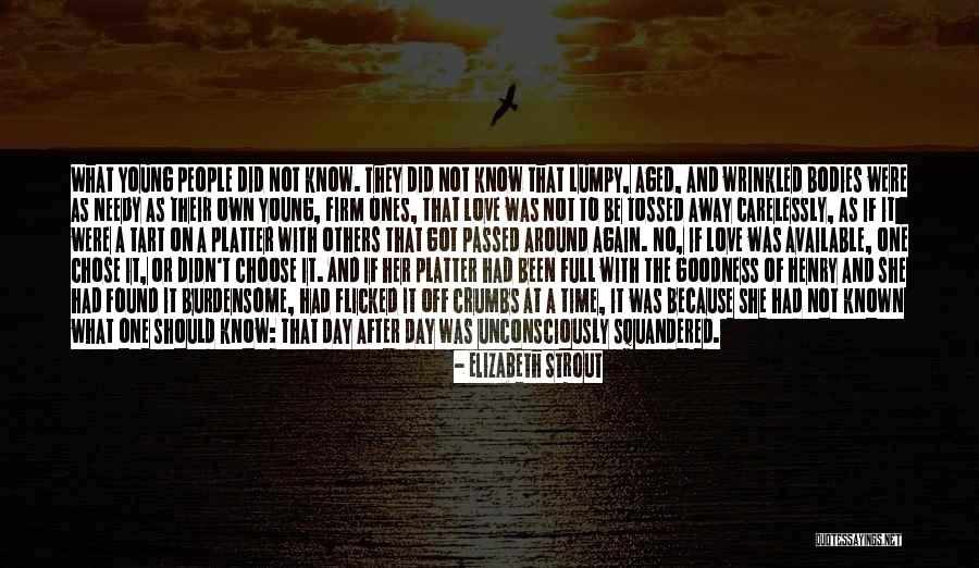Pillun Kuviasungnerk Quotes By Elizabeth Strout Pillun Kuviasungnerk Quotes By Elizabeth Strout