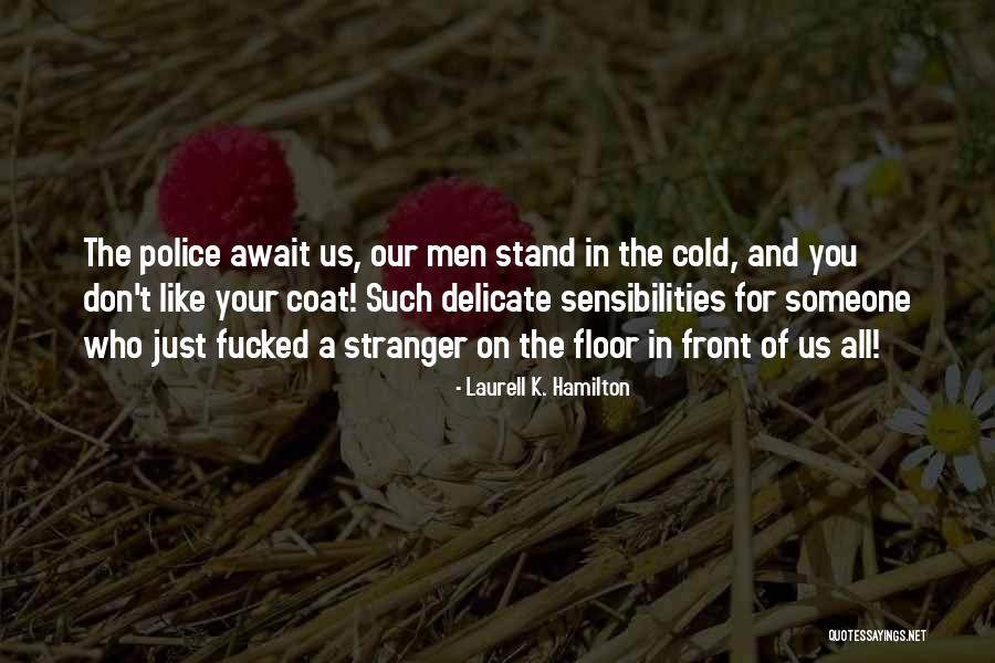 Pilmer Real Estate Quotes By Laurell K. Hamilton Pilmer Real Estate Quotes By Laurell K. Hamilton