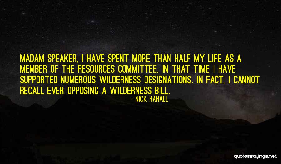 Pilones Quotes By Nick Rahall Pilones Quotes By Nick Rahall