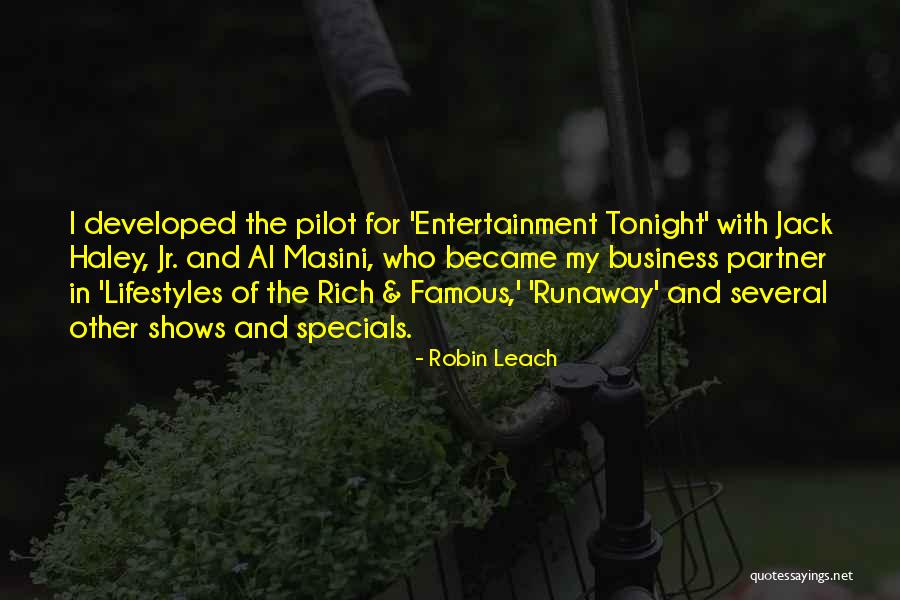 Pilot Famous Quotes By Robin Leach Pilot Famous Quotes By Robin Leach