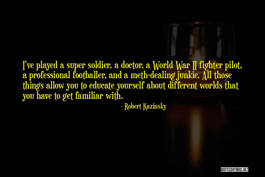 Pilot Ii Quotes By Robert Kazinsky Pilot Ii Quotes By Robert Kazinsky