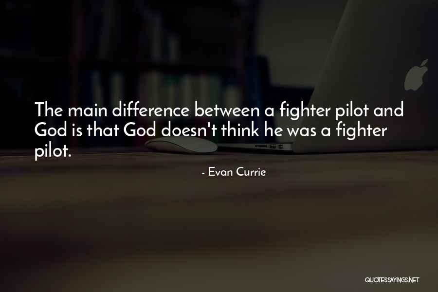 Pilot Quote Quotes By Evan Currie Pilot Quote Quotes By Evan Currie