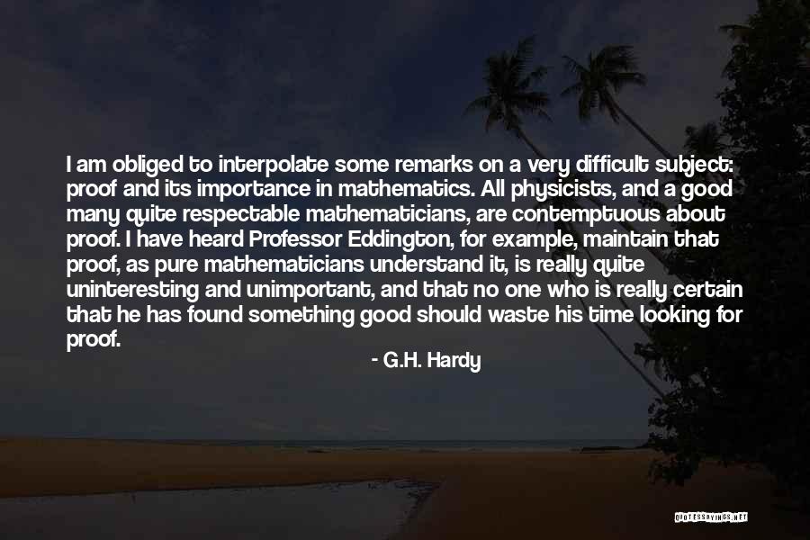 Pilotage Navigation Quotes By G.H. Hardy Pilotage Navigation Quotes By G.H. Hardy