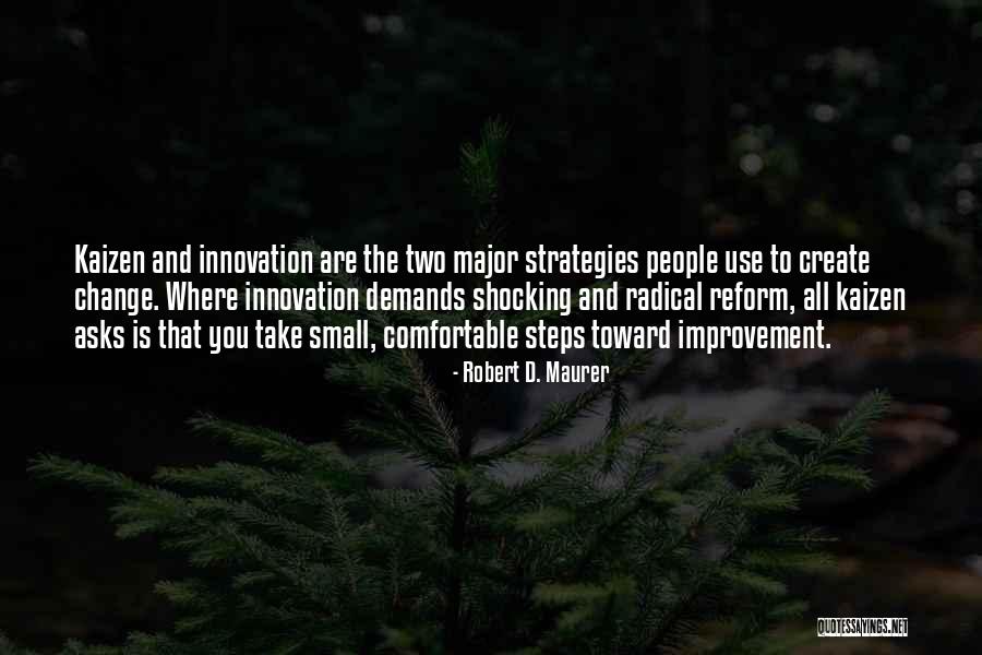 Pilotage Passion Quotes By Robert D. Maurer Pilotage Passion Quotes By Robert D. Maurer