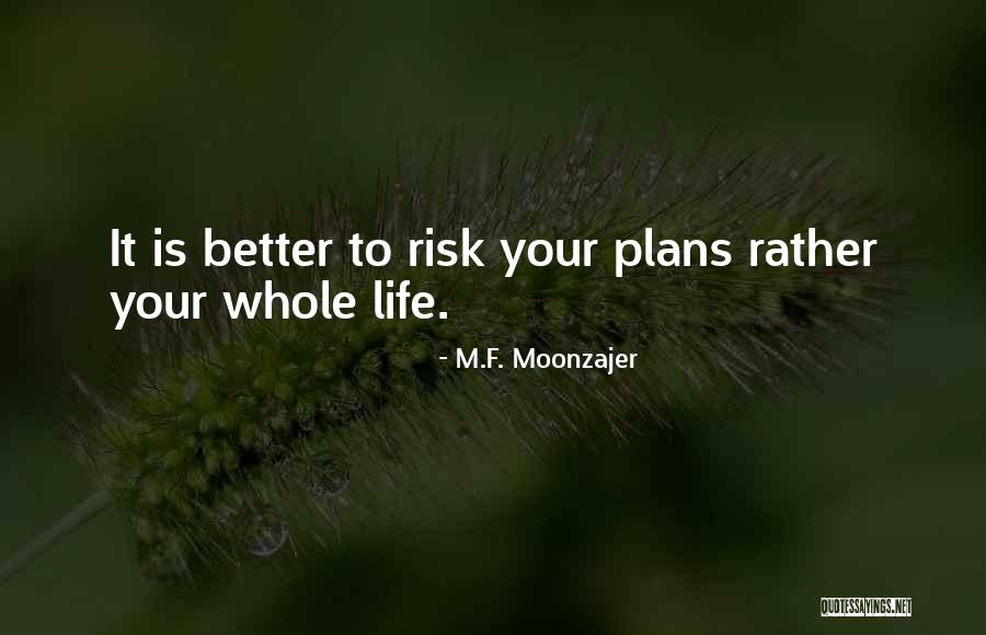 Pilotos Colombianos Quotes By M.F. Moonzajer Pilotos Colombianos Quotes By M.F. Moonzajer